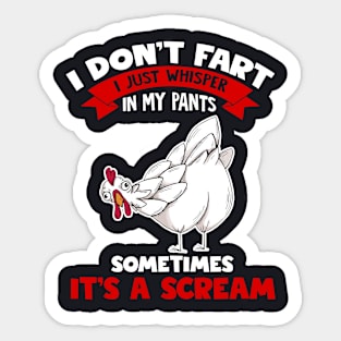 Chicken I Don T Fart I Just Whisper Sticker